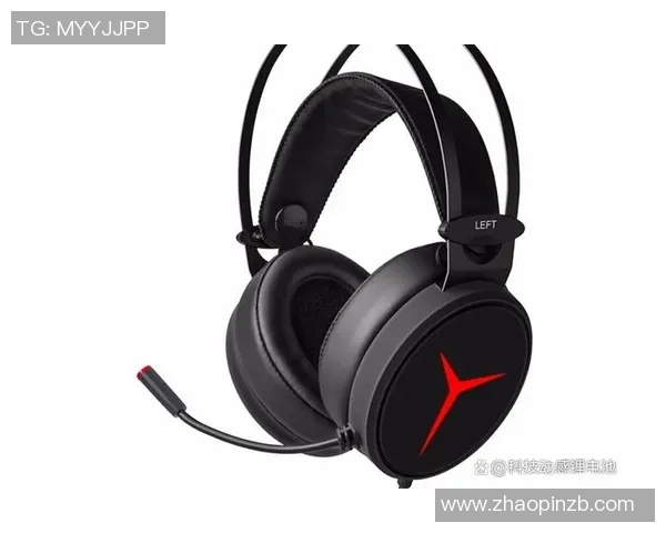 电竞比分英雄联盟装备选购必备耳机推荐助你提升游戏体验与竞技水平